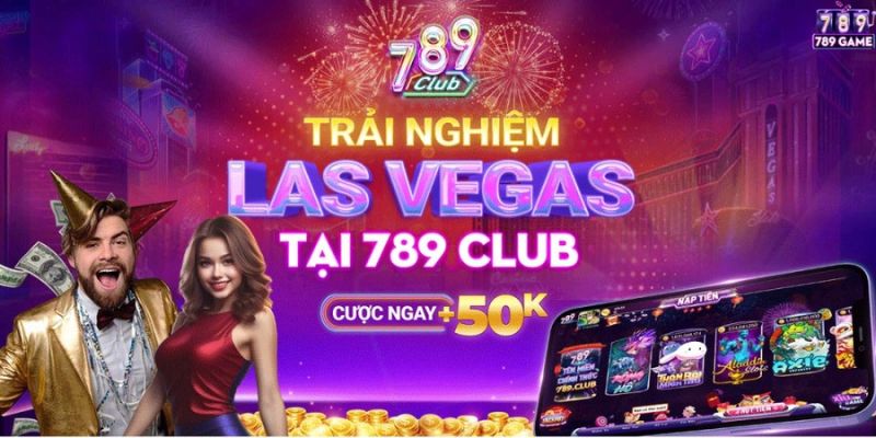 789CLUB - Lọt Top 5 Cổng Game Đổi Thưởng Đáng Chơi Nhất Năm 3 Ưu đãi đăng ký tân thủ đặc biệt tại 789CLUB